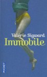 Immobile - Valérie Sigward