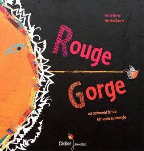 Rouge Gorge - Pierre Delye - Martine Bourre