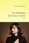 Le manteau de Greta Garbo - Nelly Kaprièlian - Grasset