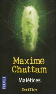 Maléfices - Maxime Chattam