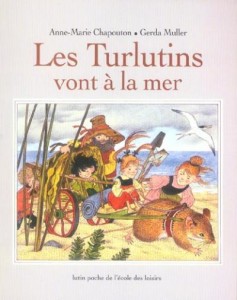Les Turlutins vont à la mer - Anne-Marie Chapouton & Gerda Muller