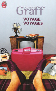 voyage, voyages - Laurent Graff