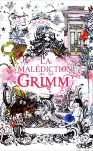 La malédiction Grimm - Polly Shulman
