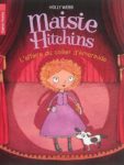 Maisie Hitchinsn tome 2 - Holly Webb